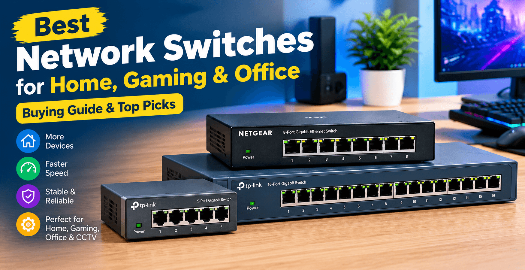 Best Network Switches for Home, Gaming & Office